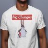 2022 Big Chungus Shirt Big Chungus Meme