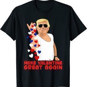 2022 Make Valentine Great Again Trump Salt Valentines Day Hearts T-Shirt