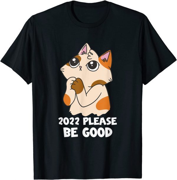 T-Shirt Please Be Good Anime Cat Novelty Funny Men Women Gifts