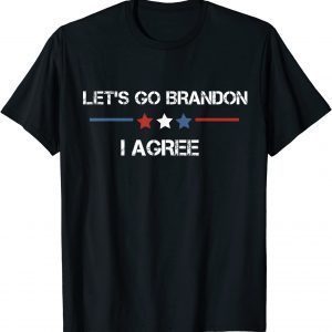 T-Shirt Lets Go Bransdon I Agree Biden Gift