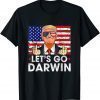 2022 Lets Go Darwin Funny Trump Trendy sarcastic Let's Go Darwin T-Shirt
