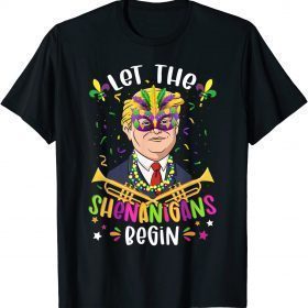 Mardi Gras Costume Let The Shenanigans Begin Trump Mask T-Shirt