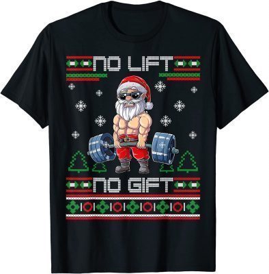 No Lift No Gift Ugly Christmas Sweater Gym Santa Gifts Men Classic T-Shirt