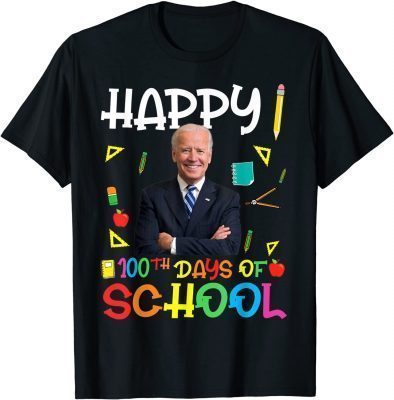 T-Shirt Joe Biden Happy 100th Day Of School 100 Days School Teacher Gift