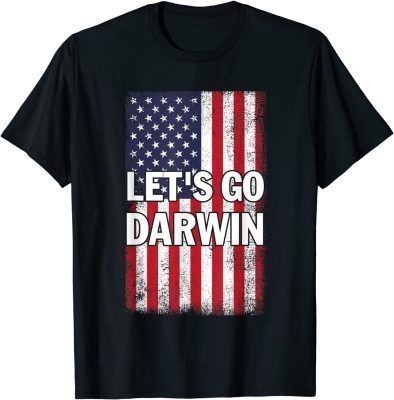 Trendy Let's Go Darwin Vintage American Flag Patriotic 2022 Tee Shirts