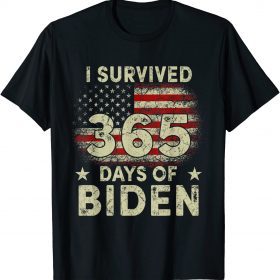 Classic I Survived 365 Days Of Biden Anti Biden Funny Anti Liberal Gift T-Shirt