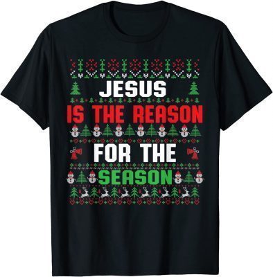 Funny Christian Jesus Is The Reason For The Season Funny Christmas T-Shirt
