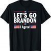 T-Shirt Lets Go I Agree Conservative US Flag Brandon Anti Biden