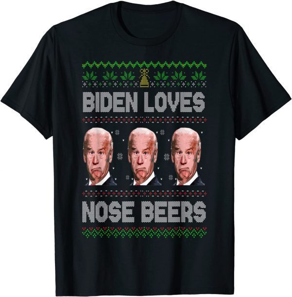 Funny Biden Loves Nose Beers Funny Ugly Christmas Swearter T-Shirt