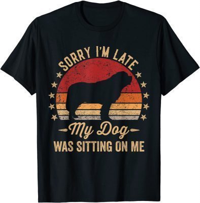 Sorry I'm Late My Dog Was Sitting On Me St. Bernard T-Shirt