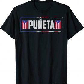 2022 Puerto Ricans Boricua Hispanic Puneta Puerto Rico T-Shirt