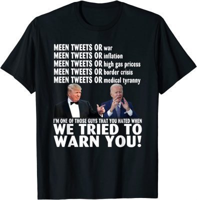 T-Shirt Donald Trump and Joe Biden we tried to warn you