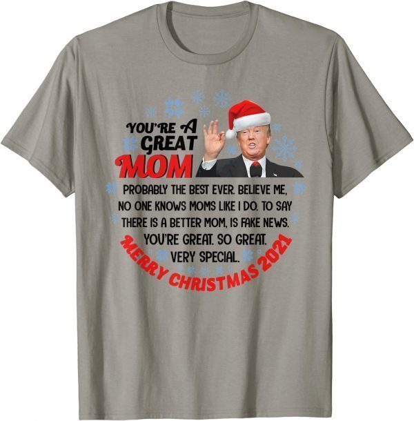 2022 Trump Speech Great Mom Merry Christmas Mother Funny T-Shirt
