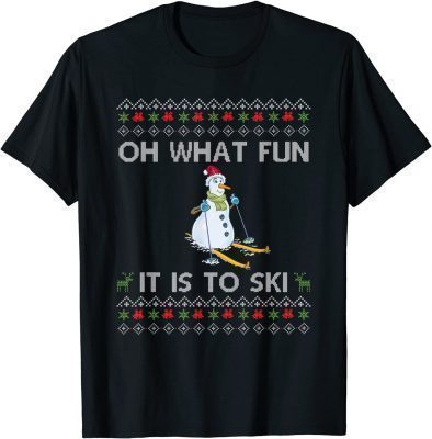 Oh What Fun It Is To Ski Snowman Ugly Christmas Holiday TShirt