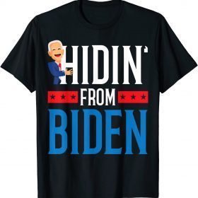 Hidin' From Biden 2022 Election Donald Trump Republican Classic T-Shirt
