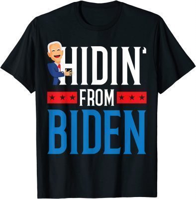 Hidin' From Biden 2022 Election Donald Trump Republican Classic T-Shirt
