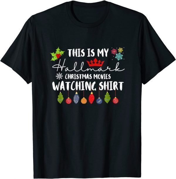 T-Shirt Christmas This Is My Hallmarks Movie Watching