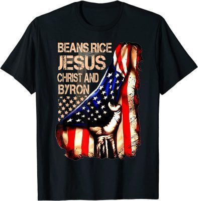 Beans Rice Jesus Christ and Byron Camouflage American Flag Gift T-Shirt