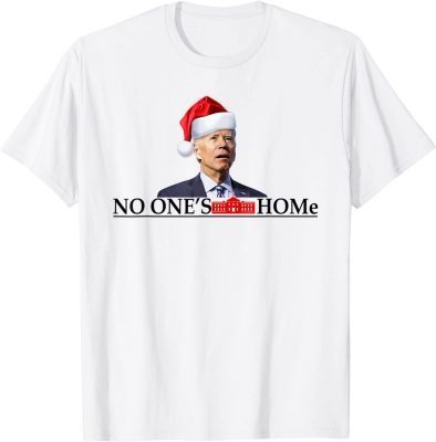 White House Santa Joe Biden No One's Home Christmas Unisex T-Shirt