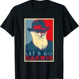 Darwin Hope Style Funny Trendy sarcastic Let's Go Darwin Unisex T-Shirt