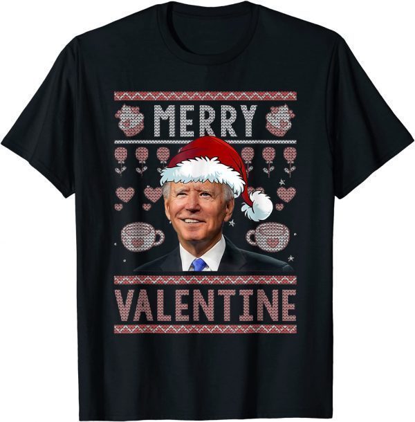 T-Shirt Merry Valentine Santa Joe Biden Ugly Christmas