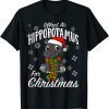 I Want A Hippopotamus For Christmas Xmas Hippo Official Shirts