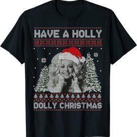 T-Shirt Ugly Christmas Matching Have A Holly Dolly Christmas