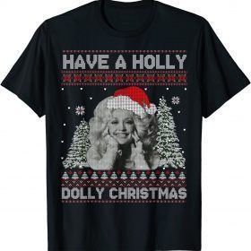 T-Shirt Ugly Christmas Matching Have A Holly Dolly Christmas