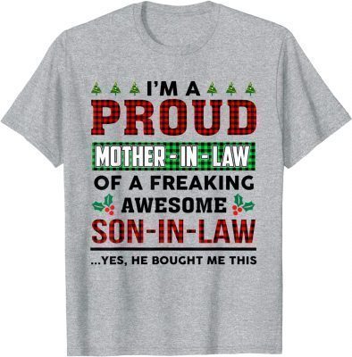 I'm a Proud Mother In Law of a freaking awesome Son in Law 2022 T-Shirt