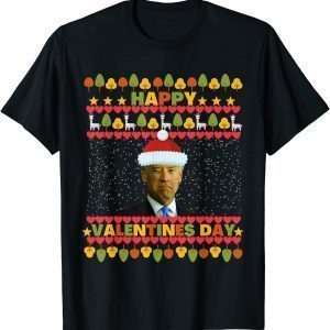T-Shirt Santa Joe Biden Ugly Happy Valentine's Day Sweater