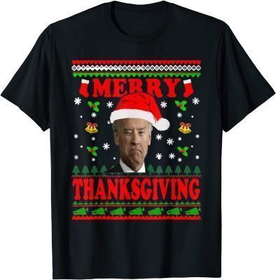 Funny Joe Biden Merry Thanksgiving Ugly Christmas 2022 T-Shirt