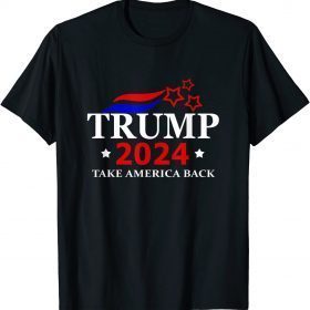 Funny Donald Trump 2024 Re Election Take America Back T-Shirt