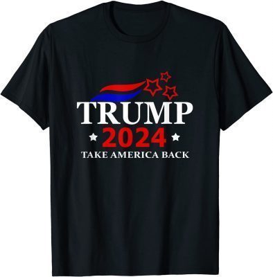 Funny Donald Trump 2024 Re Election Take America Back T-Shirt