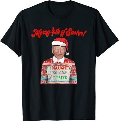 Joe Biden Merry 4th Of Easter Christmas Anti Biden Easter Gift TShirt