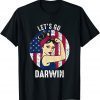 Let’s Go Darwin Rosie US Flag Funny Lets Go Darwin Tee Shirts