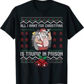 All I want for Christmas is Trump in prison Ugly sweater Unisex T-Shirt