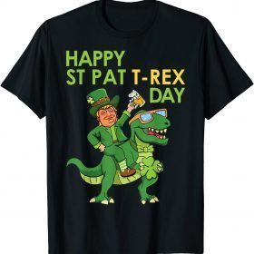 Funny Happy St. Pat T-Rex Day Trump On Dinosaur St. Patrick's Day T-Shirt