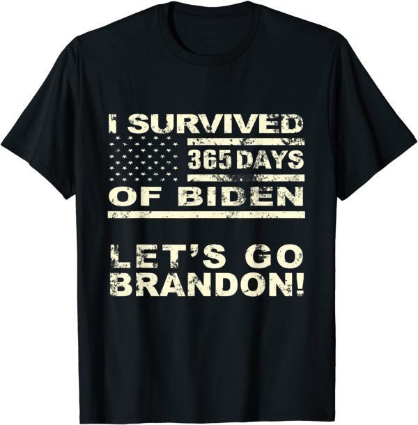 I Survived 365 Days Of Biden Let's Go Brandon Classic T-Shirt