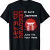 Let's Go Brandon It Isn't Japanese Just Tilt Your Head Official T-Shirt
