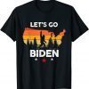 Let’s Go Biden Funny Sarcastic Women Men, Let's Go Biden T-Shirt