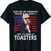 Anti Joe Biden Liberal Goats Are Like Mushroom US Flag Gift T-Shirt