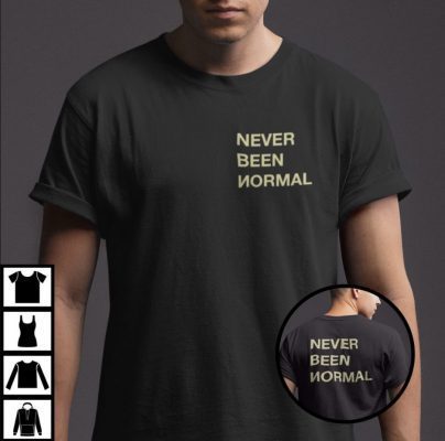 Never Been Normal Classic TShirt