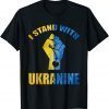 I Stand with Ukraine, War in Ukraine, No War 2022 T-Shirt