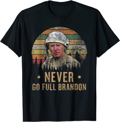 Official Never Go Full Brandon Anti Biden Shirt