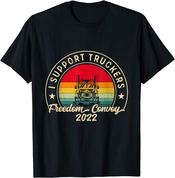 I Support Truckers Canada USA Freedom Convoy 2022 T-Shirt