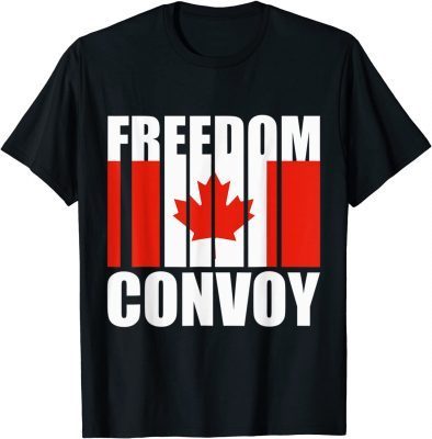 Canada Flag Freedom Convoy 2022 Canadian Trucker Maple Leaf TShirt