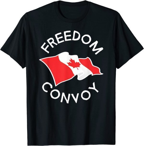 T-Shirt Freedom Convoy 2022 Let's Go Truckers Support Canada Flag