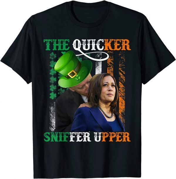 The Quicker Sniffer Upper Biden Leprechaun Patrick's day Tee Shirts