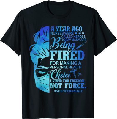 I Stand For Nurses I Stand For Freedom 2022 T-Shirt
