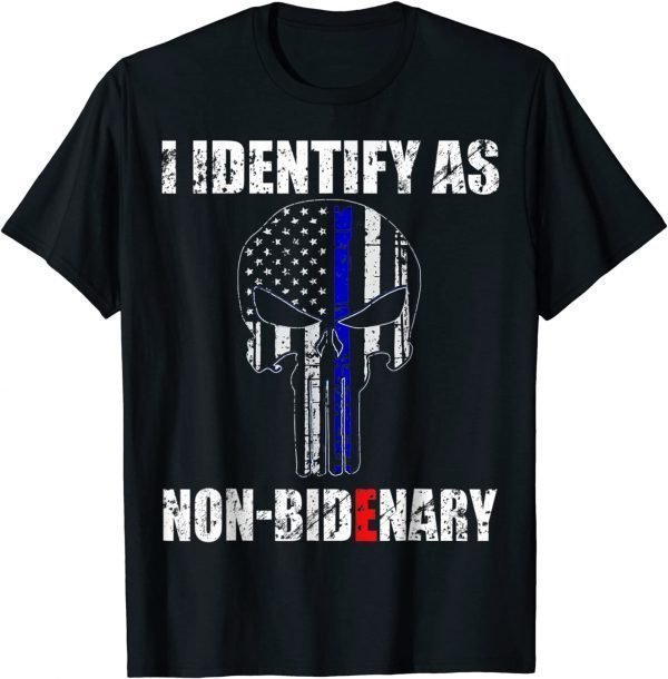 Skull Blue American Flag Patriots I Identify As Non Bidenary Tee Shirt